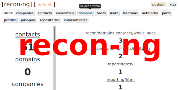 recon-ng - Web Reconnaissance Framework (part 2)